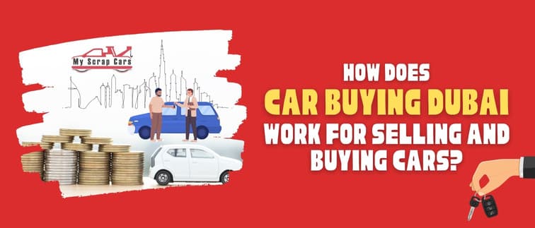 blogs/How-does-car-buying-dubai-work-for-selling-and-buying-cars.jpg