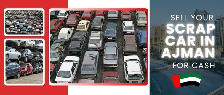 https://api.myscrapcars.com/blogs/sell-your-scrap-car-in-ajman-for-cash.jpg